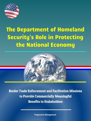 cover image of The Department of Homeland Security's Role in Protecting the National Economy